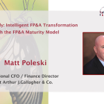 Case Study: ​Intelligent FP&A Transformation with the FP&A Maturity Model​