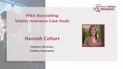 FP&A Storytelling: Vitality Insurance Case Study, presentation by Hannah Coltart